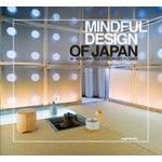 Mindful Design of japan: 40 Modern Tea-Ceremony Rooms | Michael Freeman | 9780957471757