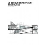 Le Corbusier Redrawn. The Houses | SooJin (Steven) Park | 9781616890681