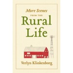 More Scenes from the Rural Life | Verlyn Klinkenborg | 9781616891565