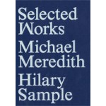 MOS Selected Works Michael Meredith Hilary Sample | 9781616892463 | Princeton Architectural Press