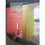 Chandigarh Revealed Le Corbusier's City Today | Shaun Fynn | Princeton Architectural Press  | 9781616895815