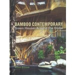Bamboo Contemporary. Green Houses Around the Globe | William Richards | 9781616899004 | Princeton Architectural Press