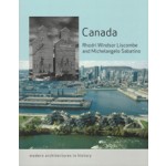 Canada. Modern Architectures in History | Rhodri Windsor Liscombe, Michelangelo Sabatino | 9781780236339