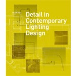 Detail in Contemporary Lighting Design | Jill Entwistle | 9781780670102