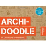 ARCHI-DOODLE. An Architect's Activity Book | Steve Bowkett | 9781780673219