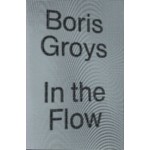 In the Flow | Boris Groys | 9781784783518