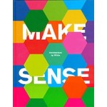 MAKE SENSE. Architecture by White | White Arkitekter, Malin Zimm | 9781786274144 | Laurence King