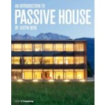 Building for the Future. An Introduction to Passive House | Justin Bere | 9781859464939