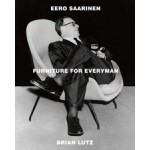 Eero Saarinen. Furniture For Everyman