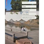 The Chinese Garden. Garden Types For Contemporary Landscape Architecture | Bianca Maria Rinaldi | 9783034602228