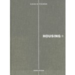 HOUSING+. Threshold, Access and Transparency in Residential Buildings | Ulrike Wietzorrek | 9783034606141 | Birkhäuser