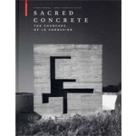 Sacred Concrete. The Churches of Le Corbusier | Flora Samuel, Inge Linder-Galliard | 9783034608237
