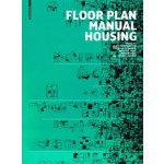 Floor Plan Manual Housing. Fifth, Revised and Explanded Edition | Oliver Heckmann, Friederike Schneider | 9783035611441