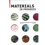 Materials in Progress. Innovations for Designers and Architects | Sascha Peters, Diana Drewes | 9783035613582 | Birkhäuser