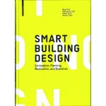 Smart Building Design. Conception, Planning, Realization, and Operation | Maad Bali, Dietmar A. Half | 9783035616293 | Birkhäuser