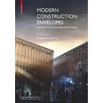 Modern Construction Envelopes. Systems for architectural design and prototyping - third edition |9783035617696 | Andrew Watts | BIRKHÄUSER