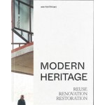Modern Heritage. Reuse. Renovation. Restoration | Ana Tostões | 9783035625080 | Birkhäuser