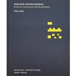 Zürcher Wohnungsbau 1995-2015 | Christoph Wieser | Quart Verlag Luzern | 9783037611272