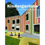 Kindergartens. Educational Spaces | Michelle Galindo | 9783037680490