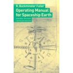 Operating Manual for Spaceship Earth | R. Buckminster Fuller, Jaime Snyder | 9783037781265 | Lars Müller