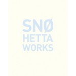 Snøhetta Works | Snøhetta | 9783037781470