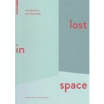 lost in space. Architecture and Dementia | Eckhard Feddersen, Insa Lüdtke | 9783038215004