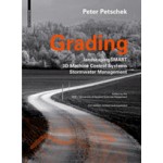 Grading. LandscapingSMART 3D-Machine Control Stormwater Management - 2nd edition | Peter Petschek, Peter Walker | 9783038215080