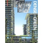 Dense+Green. Innovative Building Types for Sustainable Urban Architecture| Thomas Schropfer | 9783038215790 | Birkhäuser