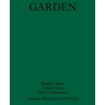 Garden | Stephen Bates, Daniel Ganz, Martin Steinmann | 9783038600794