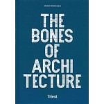 The Bones of Architecture. Structure and Design Practices | Mario Rinke | 9783038630449 | Triest