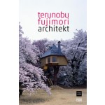terunobu fujimori. architekt | Hannes Rössler, Michael Buhrs | 9783775733229