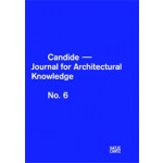 Candide 06. Journal For Architectural Knowledge | 9783775734226