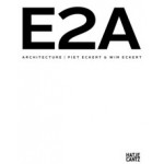 E2A Architecture (revised and updated edition) | Wim Eckert, Piet Eckert | 9783775736138