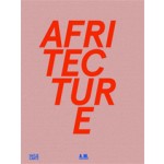 AFRITECTURE. Building Social Change | Andres Lepik | 9783775736619