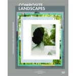 Composite Landscapes. Photomontage and Landscape Architecture | Charles Waldheim, Andrea Hansen | 9783775738194