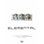 ELEMENTAL. Incremental Housing and Participatory Design | Alejandro Aravena, Andrés Iacobelli | 9783775741422 | Hatje Cantz