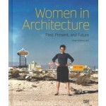 Women in Architecture. Past, Present and Future | Ursula Schwitalla | 9783775748575 | Hatje Cantz