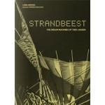 STRANDBEEST. The Dream Machines of Theo Jansen | Lena Herzog, Theo Jansen, Lawrence Weschler | 9783836548496