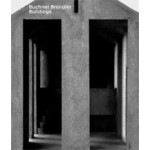 Buchner Bründler. Buildings | Ludovic Balland | 9783856762988