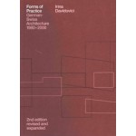 Forms of Practice. German-Swiss Architecture 1980-2000 | Irina Davidovici | 9783856763787 | gta