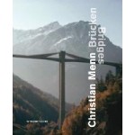 Christian Menn. Brücken - Bridges 