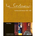 Le Corbusier. Furniture and Interiors 1905-1965. The Complete Catalogue Raisonné | Arthur Rüegg | 9783858817280