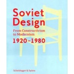 Soviet Design. From Constructivism to Modernism. 1920-1980 | Kristina Krasnyanskaya & Alexander Semenov | 9783858818461 | Scheidegger & Spiess, Heritage International Art Gallery, Moscow
