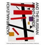 Kazimir Malevich and the Russian Avant-Garde. Featuring Selections from The Khardzhiev and Costakis Collection | Linda S. Boersma, Bart Rutten, Sophie Tates, Aleksandra Shatskikh | 9783863354206