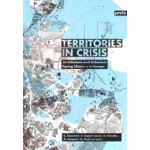 Territories in Crisis. Architecture and Urbanism Facing Changes in Europe | Cristina Bianchetti, Elena Cogato Lanza, Agim Enver Kercuku, Angelo Sampieri, Angioletta Voghera | 9783868593839 | JOVIS