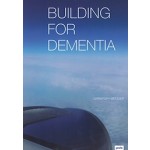 Building for Dementia | Christoph Metzger | Jovis | 9783868594782