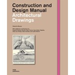Architectural Drawings. Construction and Design Manual | Natascha Meuser | 9783869221885