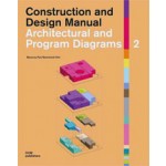 Architectural and Program Diagrams 2. Construction and Design Manual | Miyoung Pyo, Seonwook Kim | 9783869222349