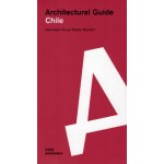Architectural Guide Chile | Véronique Hours, Fabien Mauduit | 9783869223940 | DOM