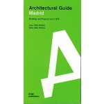 Architectural Guide Madrid | Juan Valle Robles, Irene Valle Robles | 9783869223988